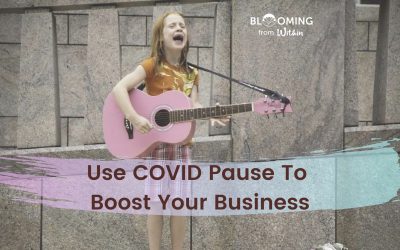 Use COVID Pause To Boost Your Business