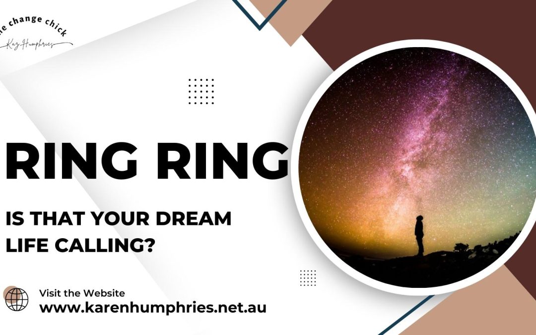 4 Questions To Answer The Call Of Your Dream Life?
